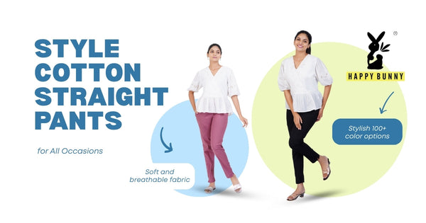 How to Style Cotton Straight Pants for All Occasions